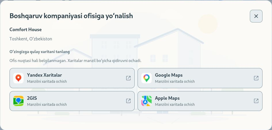Comfort House boshqaruv kompaniyasi ofisiga yo‘nalish: Yandex Maps, Google Maps, 2GIS va Apple Maps xaritalarini tanlash.